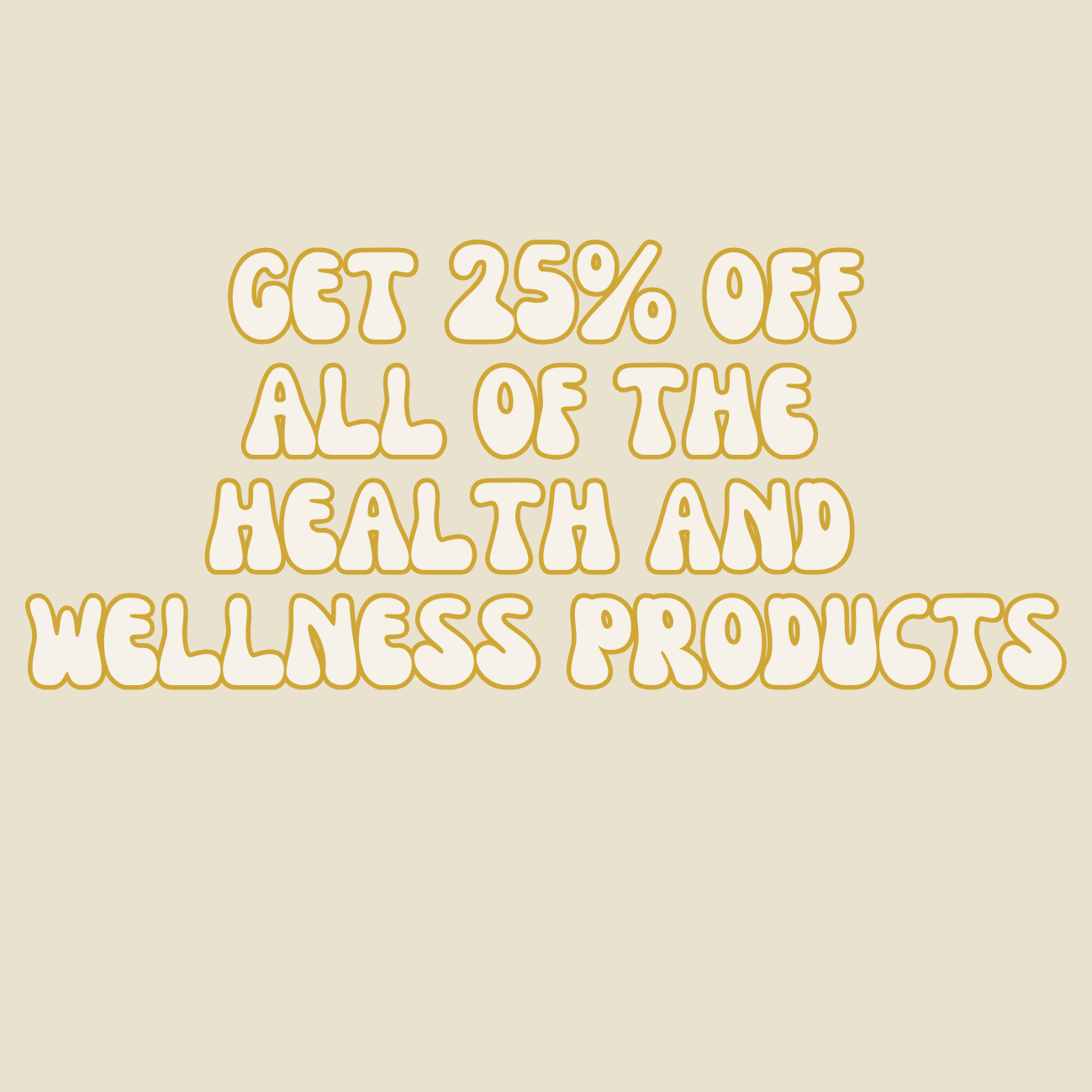25% off Health and Wellness